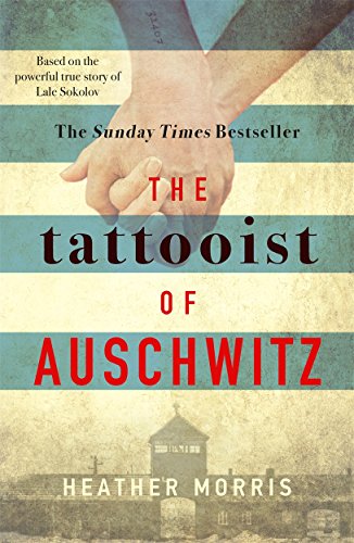 Stock image for The Tattooist of Auschwitz: the heartbreaking and unforgettable international bestseller for sale by Bestsellersuk