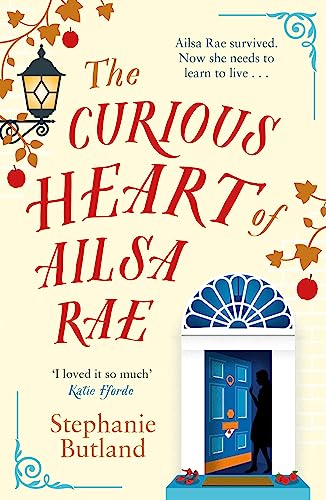Beispielbild fr The Curious Heart of Ailsa Rae: A heartwarming novel, perfect for fans of Katie Fforde zum Verkauf von WorldofBooks