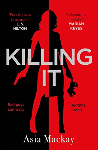 Imagen de archivo de Killing It: If you're missing KILLING EVE then this is the new heroine for you a la venta por AwesomeBooks