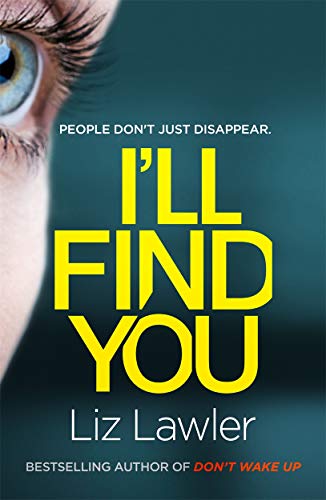Stock image for Ill Find You: The most pulse-pounding thriller youll read this year from the bestselling author of DONT WAKE UP for sale by Zoom Books Company
