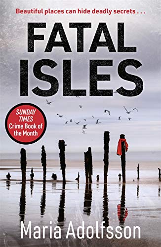 Stock image for Fatal Isles: Sunday Times Crime Book of the Month (Doggerland): FEATURED IN THE TIMES' BEST CRIME BOOKS ROUND-UP 2021 for sale by WorldofBooks