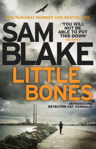 Stock image for Little Bones: A Disturbing Irish Crime Thriller (The Cathy Connolly Series) for sale by Hippo Books