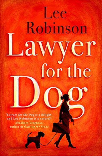 Beispielbild fr Lawyer for the Dog: A charming and heart-warming story of Woman's Best Friend zum Verkauf von WorldofBooks