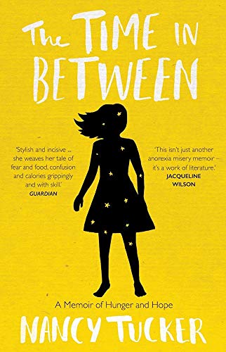 Stock image for The Time In Between: A memoir of hunger and hope for sale by AwesomeBooks