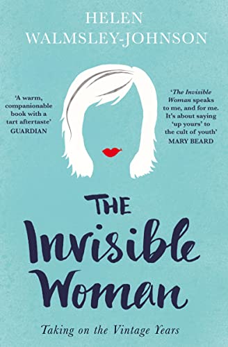 Beispielbild fr The Invisible Woman: Taking on the Vintage Years zum Verkauf von WorldofBooks