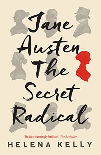 Stock image for Jane Austen, the Secret Radical for sale by WorldofBooks