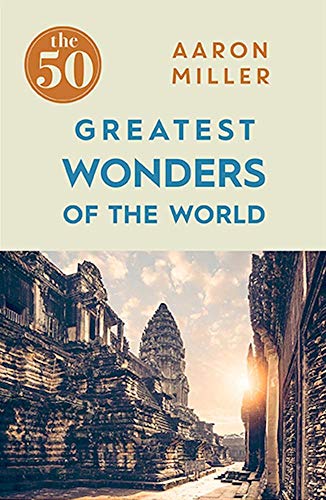 Beispielbild fr The 50 Greatest Wonders of the World zum Verkauf von WorldofBooks