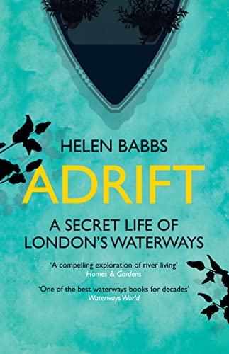 9781785781278: Adrift: A Secret Life of London's Waterways [Idioma Ingls]