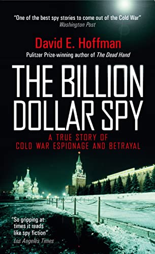 9781785781971: The Billion Dollar Spy: A True Story of Cold War Espionage and Betrayal