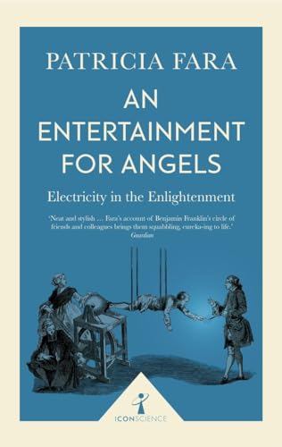 9781785782077: An Entertainment for Angels (Icon Science): Electricity in the Enlightenment [Paperback] [Jun 01, 2017] Patricia Fara