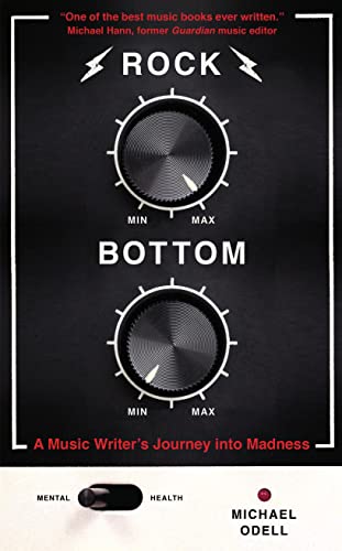 Imagen de archivo de Rock Bottom: A Music Writer's Journey into Madness a la venta por WorldofBooks