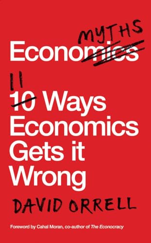Stock image for Economyths : 11 Ways Economics Gets It Wrong for sale by Better World Books