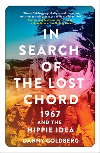 Imagen de archivo de In Search of the Lost Chord: 1967 and the Hippie Idea a la venta por HPB-Movies