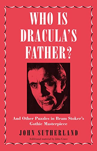 Stock image for Who Is Dracula's Father? And Other Puzzles in Bram Stoker's Gothic Masterpiece for sale by Blackwell's