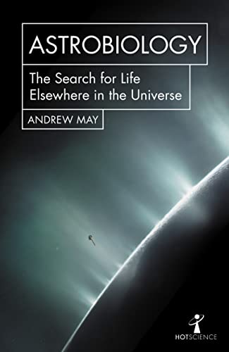 Imagen de archivo de Astrobiology: The Search for Life Elsewhere in the Universe a la venta por Revaluation Books