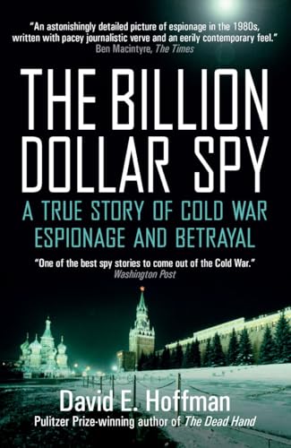 Beispielbild fr The Billion Dollar Spy: A True Story of Cold War Espionage and Betrayal zum Verkauf von AwesomeBooks