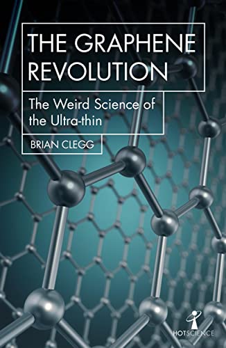 Beispielbild fr The Graphene Revolution : The Weird Science of the Ultra-Thin zum Verkauf von Better World Books