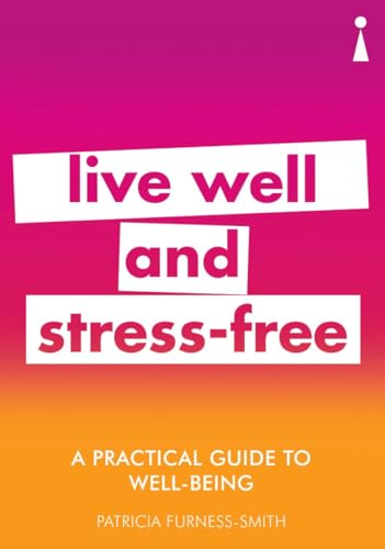 9781785783791: A Practical Guide to Well-being: Live Well & Stress-Free (Practical Guide Series)