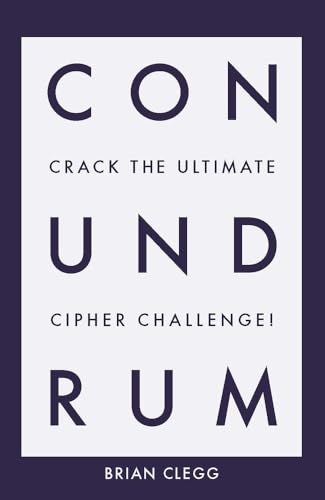 Beispielbild fr Conundrum: Crack the Ultimate Cipher Challenge zum Verkauf von Gulf Coast Books