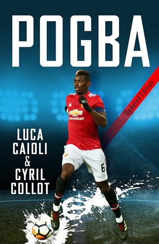 Beispielbild fr Pogba: Updated Edition: 40 (Luca Caioli) zum Verkauf von WorldofBooks