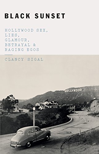9781785784392: Black Sunset: Hollywood Sex, Lies, Glamour, Betrayal, and Raging Egos