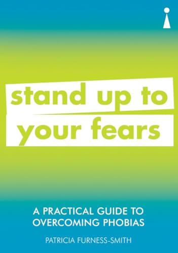 Beispielbild fr A Practical Guide to Overcoming Phobias: Stand Up to Your Fears (Practical Guide Series) zum Verkauf von WorldofBooks