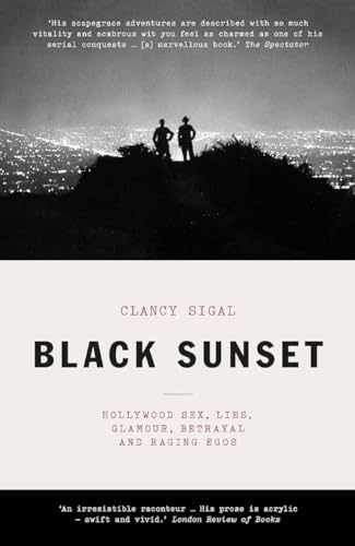 Stock image for Black Sunset: Hollywood Sex, Lies, Glamour, Betrayal, and Raging Egos for sale by AwesomeBooks