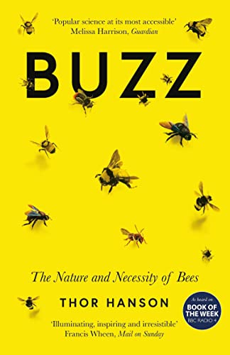 Imagen de archivo de Buzz: The Nature and Necessity of Bees a la venta por SecondSale