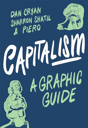 Stock image for Capitalism: A Graphic Guide for sale by Better World Books