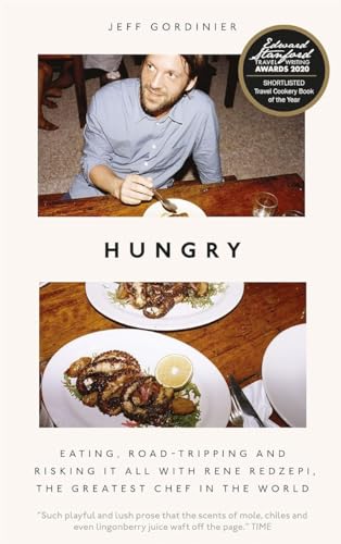 Beispielbild fr Hungry: Eating, Road-Tripping, and Risking it All with the Greatest Chef in the World zum Verkauf von Books From California