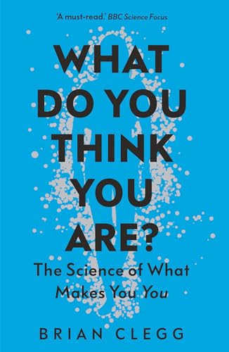 Beispielbild fr What Do You Think You Are?: The Science of What Makes You You zum Verkauf von SecondSale