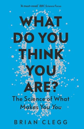 Stock image for What Do You Think You Are?: The Science of What Makes You You for sale by SecondSale