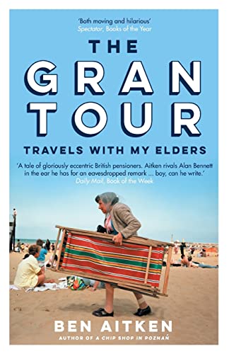 Imagen de archivo de The Gran Tour: Travels with my Elders a la venta por Infinity Books Japan