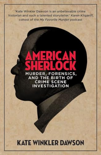 9781785787058: American Sherlock: Murder, forensics, and the birth of crime scene investigation