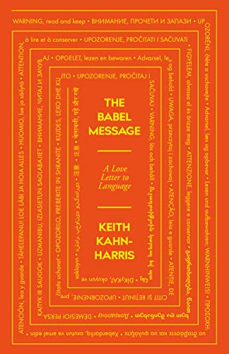 Imagen de archivo de The Babel Message: A Love Letter to Language a la venta por WorldofBooks