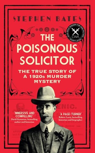 Beispielbild fr The Poisonous Solicitor: The True Story of a 1920s Murder Mystery zum Verkauf von WorldofBooks