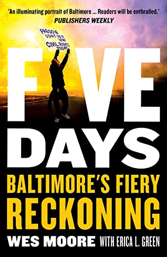 Stock image for Five Days : Baltimore's Fiery Reckoning for sale by Better World Books