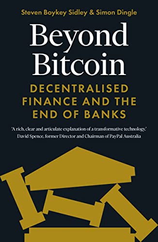 Stock image for Beyond Bitcoin: Decentralised Finance and the End of Banks for sale by MusicMagpie