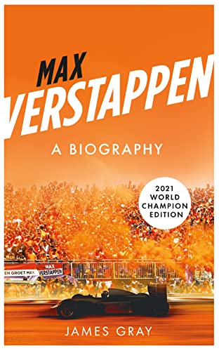 Beispielbild fr Max Verstappen: A Biography. New edition covering Verstappen's World Championship victory zum Verkauf von WorldofBooks