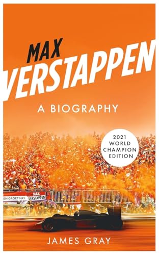 Stock image for Max Verstappen: A Biography. New edition covering Verstappen's World Championship victory for sale by WorldofBooks
