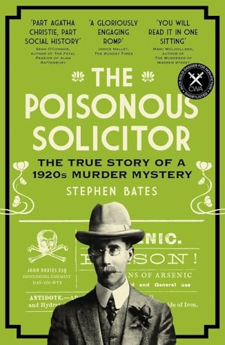 Beispielbild fr The Poisonous Solicitor: The True Story of a 1920s Murder Mystery zum Verkauf von WorldofBooks