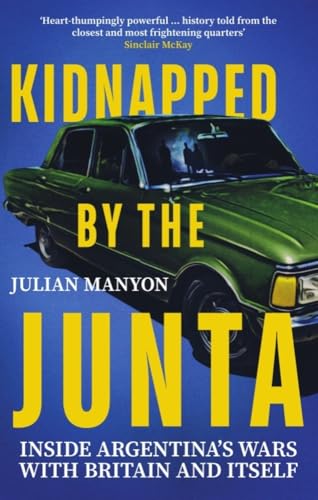 Imagen de archivo de Kidnapped by the Junta a la venta por Blackwell's