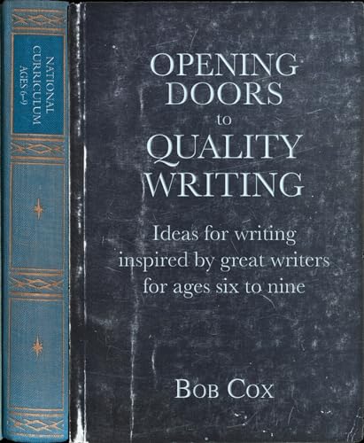 Beispielbild fr Opening Doors to Quality Writing: Ideas for writing inspired by great writers for ages 6 to 9 9Opening Doors series) zum Verkauf von WorldofBooks