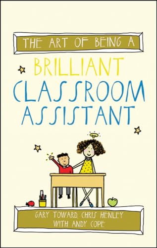 9781785830228: The art of being a brilliant classroom assistant