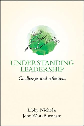 Stock image for Understanding Leadership: Challenges and reflections for sale by WorldofBooks