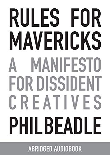 Imagen de archivo de Rules for Mavericks Audiobook (Abridged version): A Manifesto for Dissident Creatives a la venta por Tall Stories BA