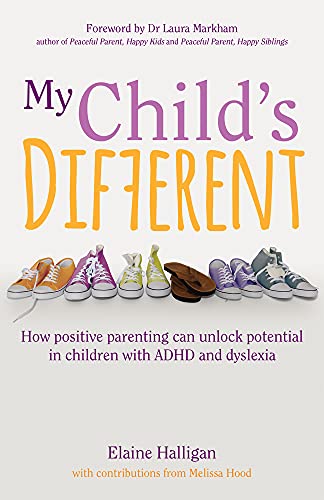 Beispielbild fr My Child's Different: The lessons learned from one family's struggle to unlock their son's potential: How positive parenting can unlock potential in children with ADHD and dyslexia zum Verkauf von WorldofBooks