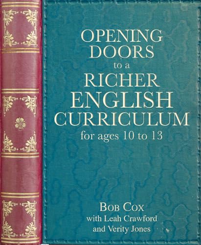 Stock image for Opening Doors to a Richer English Curriculum for Ages 10 to 13 for sale by AwesomeBooks