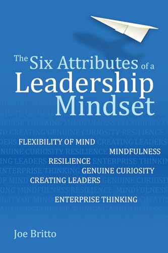 Beispielbild fr The Six Attributes of a Leadership Mindset zum Verkauf von Buchpark