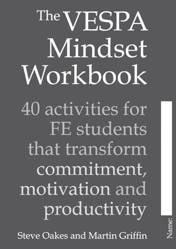 Imagen de archivo de The Vespa Mindset Workbook: 40 Activities for Fe Students That Transform Commitment, Motivation and Productivity a la venta por MusicMagpie